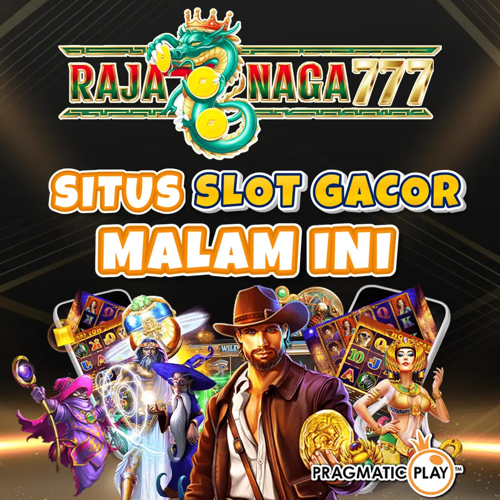 RAJANAGA777: Situs Slot Gacor Malam Ini RTP Tinggi